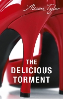 Book Cover for The Delicious Torment by Alison Tyler