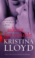 Book Cover for Asking For Trouble by Kristina Lloyd