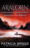 Book Cover for Aralorn: Masques and Wolfsbane by Patricia Briggs