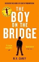 Book Cover for The Boy on the Bridge by M. R. Carey