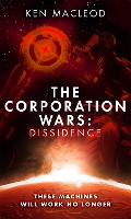 Book Cover for The Corporation Wars: Dissidence by Ken MacLeod