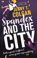 Book Cover for Spandex and the City by Jenny T. Colgan