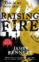 Book Cover for Raising Fire by James Bennett