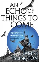 Book Cover for An Echo of Things to Come by James Islington