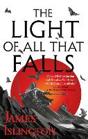 Book Cover for The Light of All That Falls by James Islington