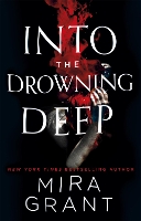 Book Cover for Into the Drowning Deep by Mira Grant