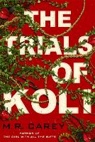 Book Cover for The Trials of Koli by M. R. Carey