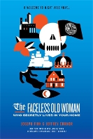 Book Cover for The Faceless Old Woman Who Secretly Lives in Your Home: A Welcome to Night Vale Novel by Joseph Fink, Jeffrey Cranor