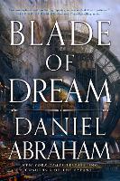 Book Cover for Blade of Dream by Daniel Abraham