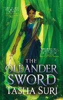 Book Cover for The Oleander Sword by Tasha Suri