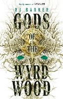 Book Cover for Gods of the Wyrdwood: The Forsaken Trilogy, Book 1 by RJ Barker