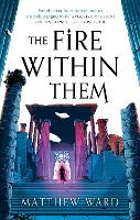 Book Cover for The Fire Within Them by Matthew Ward