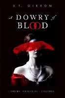 Book Cover for A Dowry of Blood by ST Gibson