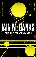 Book Cover for The Player Of Games by Iain M. Banks