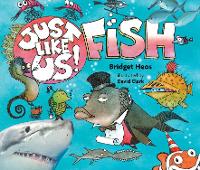 Book Cover for Just Like Us! Fish by Bridget Heos