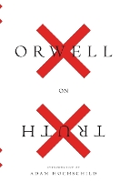 Book Cover for Orwell On Truth by George Orwell