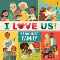 Book Cover for I Love Us: A Book About Family with Mirror and Fill-in Family Tree by Clarion Books