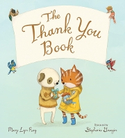 Book Cover for The Thank You Book (Padded Board Book) by Mary Lyn Ray