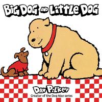 Book Cover for Big Dog and Little Dog by Dav Pilkey