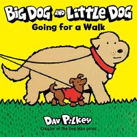 Book Cover for Big Dog and Little Dog Going for a Walk Board Book by Dav Pilkey