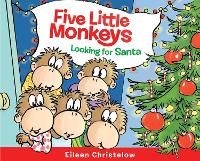 Book Cover for Five Little Monkeys Looking for Santa by Eileen Christelow