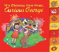 Book Cover for It's Chinese New Year, Curious George! by Maria Wen Adcock, H. A. Rey, Margret Rey, Rea Zhai