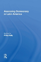Book Cover for Assessing Democracy in Latin America by Philip Kelly