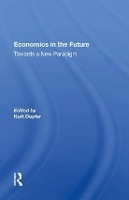 Book Cover for Economics In The Future by Kurt Dopfer