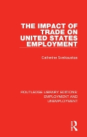 Book Cover for The Impact of Trade on United States Employment by Catherine Sveikauskas