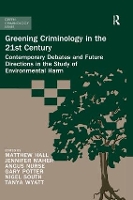 Book Cover for Greening Criminology in the 21st Century by Matthew Hall