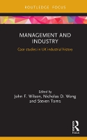 Book Cover for Management and Industry by John F. Wilson