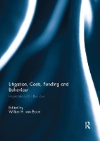 Book Cover for Litigation, Costs, Funding and Behaviour by Willem H. van Boom