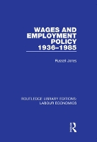 Book Cover for Wages and Employment Policy 1936-1985 by Russell Jones