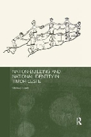Book Cover for Nation-Building and National Identity in Timor-Leste by Michael Leach