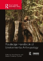 Book Cover for Routledge Handbook of Environmental Anthropology by Helen (University of Amsterdam, The Netherlands) Kopnina