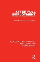 Book Cover for After Full Employment by John Keane, John E Owens