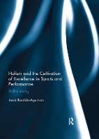 Book Cover for Holism and the Cultivation of Excellence in Sports and Performance by Jesus (Linfield College, McMinnville, USA) Ilundain-Agurruza