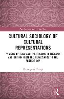 Book Cover for Cultural Sociology of Cultural Representations by Christopher University of Exeter, UK Thorpe