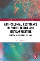 Book Cover for Anti-Colonial Resistance in South Africa and Israel/Palestine by Ran University of the Witwatersrand, South Africa Greenstein