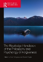 Book Cover for The Routledge Handbook of the Philosophy and Psychology of Forgiveness by Glen Pettigrove