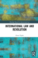 Book Cover for International Law and Revolution by Owen Taylor