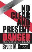 Book Cover for No Clear And Present Danger by Bruce M Russett