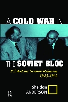 Book Cover for A Cold War In The Soviet Bloc by Sheldon Anderson