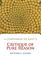 Book Cover for A Companion to Kant's Critique of Pure Reason by Matthew C. Altman