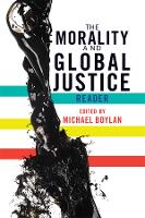 Book Cover for The Morality and Global Justice Reader by Michael Boylan