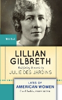 Book Cover for Lillian Gilbreth by Julie Des Jardins