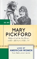 Book Cover for Mary Pickford by Kathleen A Feeley