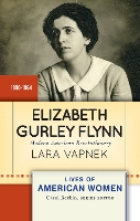 Book Cover for Elizabeth Gurley Flynn by Lara Vapnek