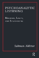 Book Cover for Psychoanalytic Listening by Salman Akhtar