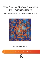 Book Cover for The Art of Group Analysis in Organisations by Gerhard Wilke